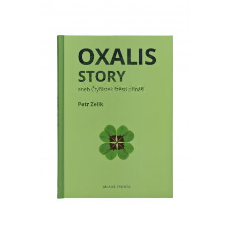 Oxalis story aneb čtyřlístek štěstí přináší - kniha